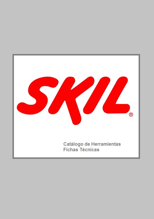 Catálogo Fichas Técnicas de Herramientas Skil